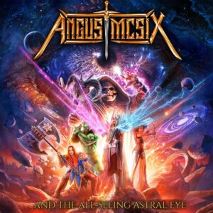 ANGUS McSIX “Angus McSix and the All-Seeing Astral Eye”