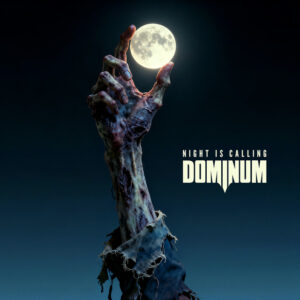 DOMINUM “Night is Calling”