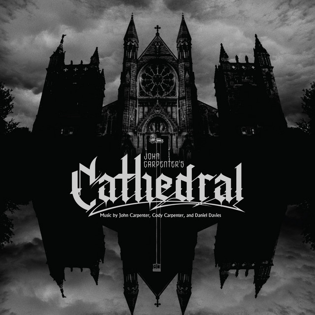 John Carpenter “Cathedral”
