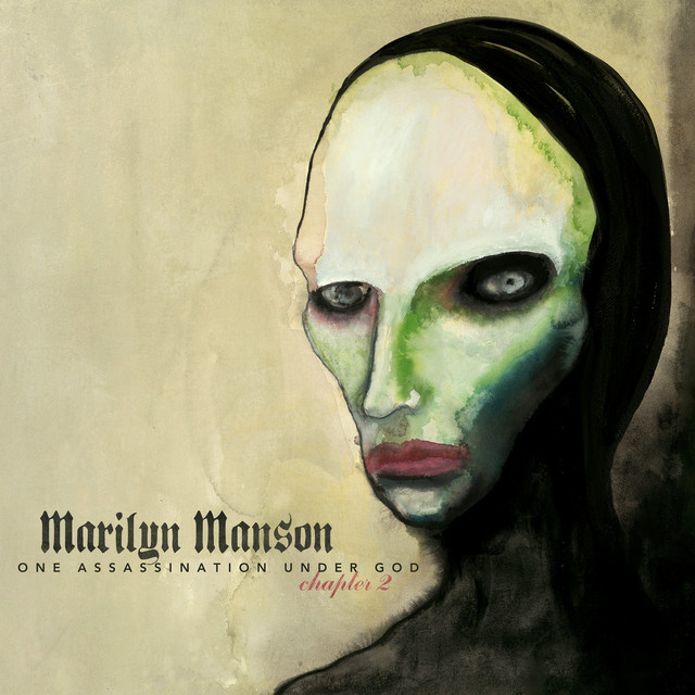 Marilyn Manson “One Assassination Under God – Chapter 2”