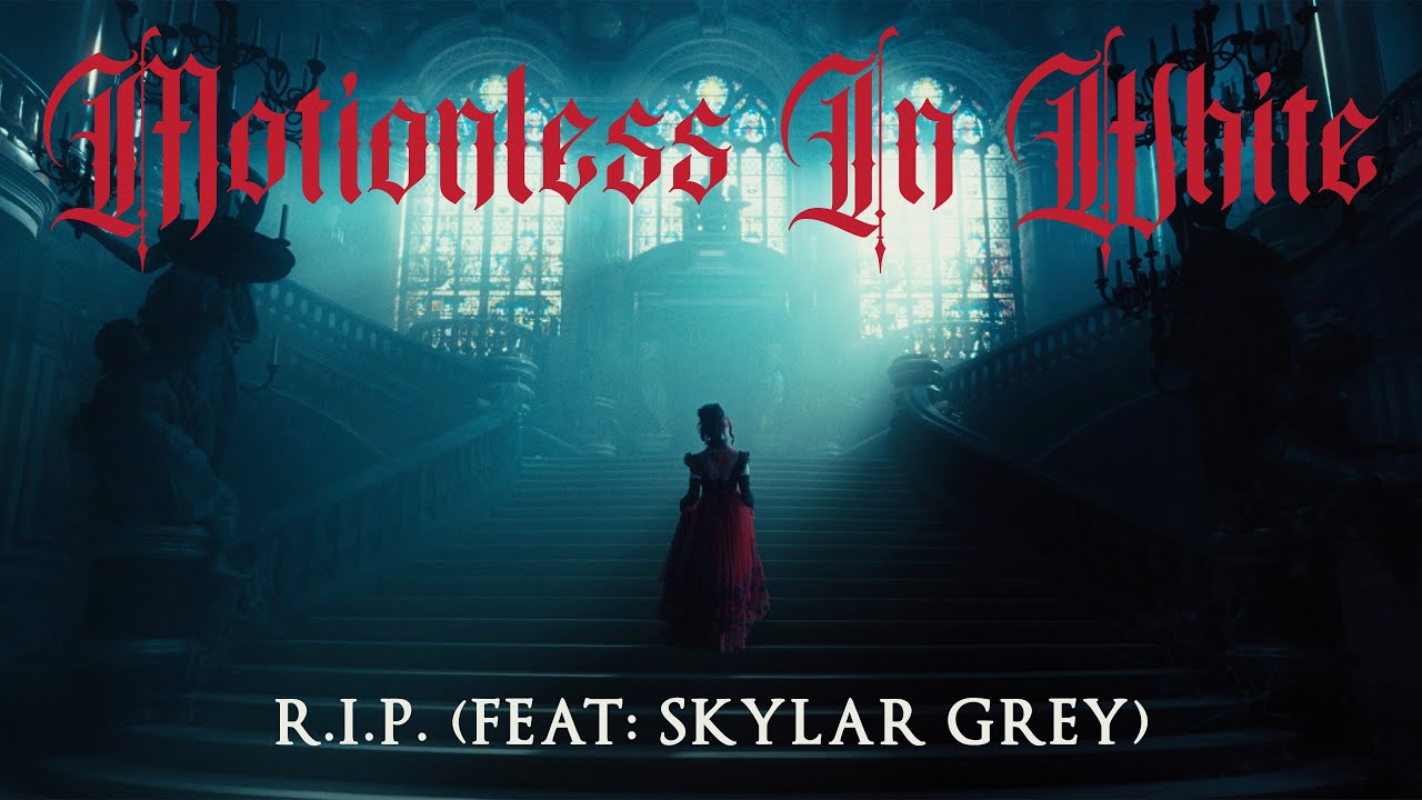 Motionless in White – R.I.P. (feat. Skylar Grey)