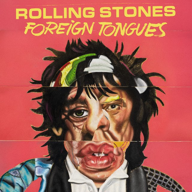 The Rolling Stones “Foreign Tongues”