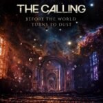 The Calling “Before The World Turns To Dust” (2026): Кохання поза часом і простором